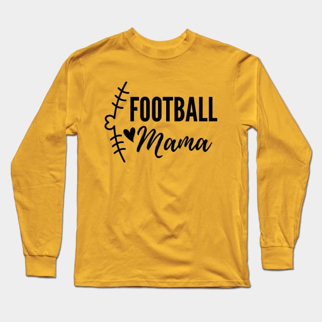 Football Mama -Mother's Day Gift Long Sleeve T-Shirt by Bliss Shirts